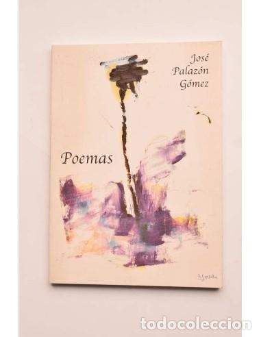 Libros de segunda mano: Jos&eacute; Palaz&oacute;n G&oacute;mez. Poemas - Foto 1