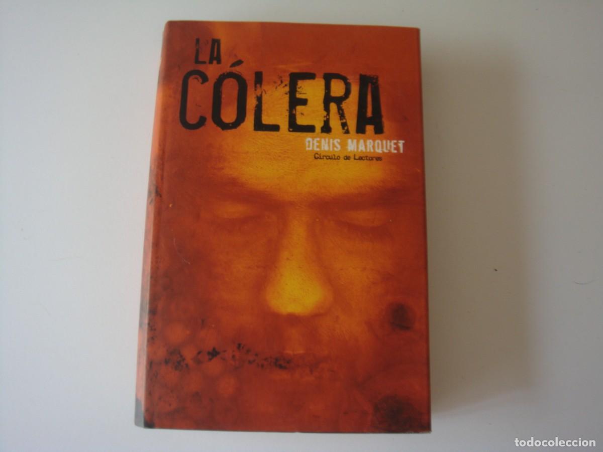LA COLERA DENIS MARQUET