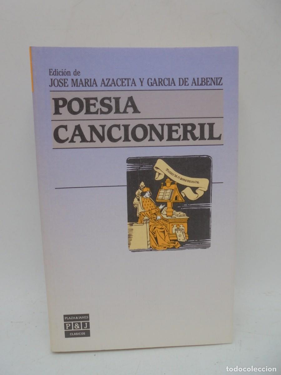 Libri di seconda mano: POESIA CANCIONERIL. JOSE MARIA AZACETA Y GARCIA DE ALBENIZ. 1984. PAGS : 363.