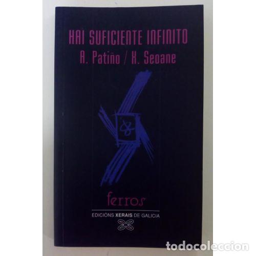 Gebrauchte B&uuml;cher: Hai Suficiente Infinito - Pati&ntilde;o P&eacute;rez, Ant&oacute;n - Seoane, Xavier - Editorial Xerais - Ferros, 16