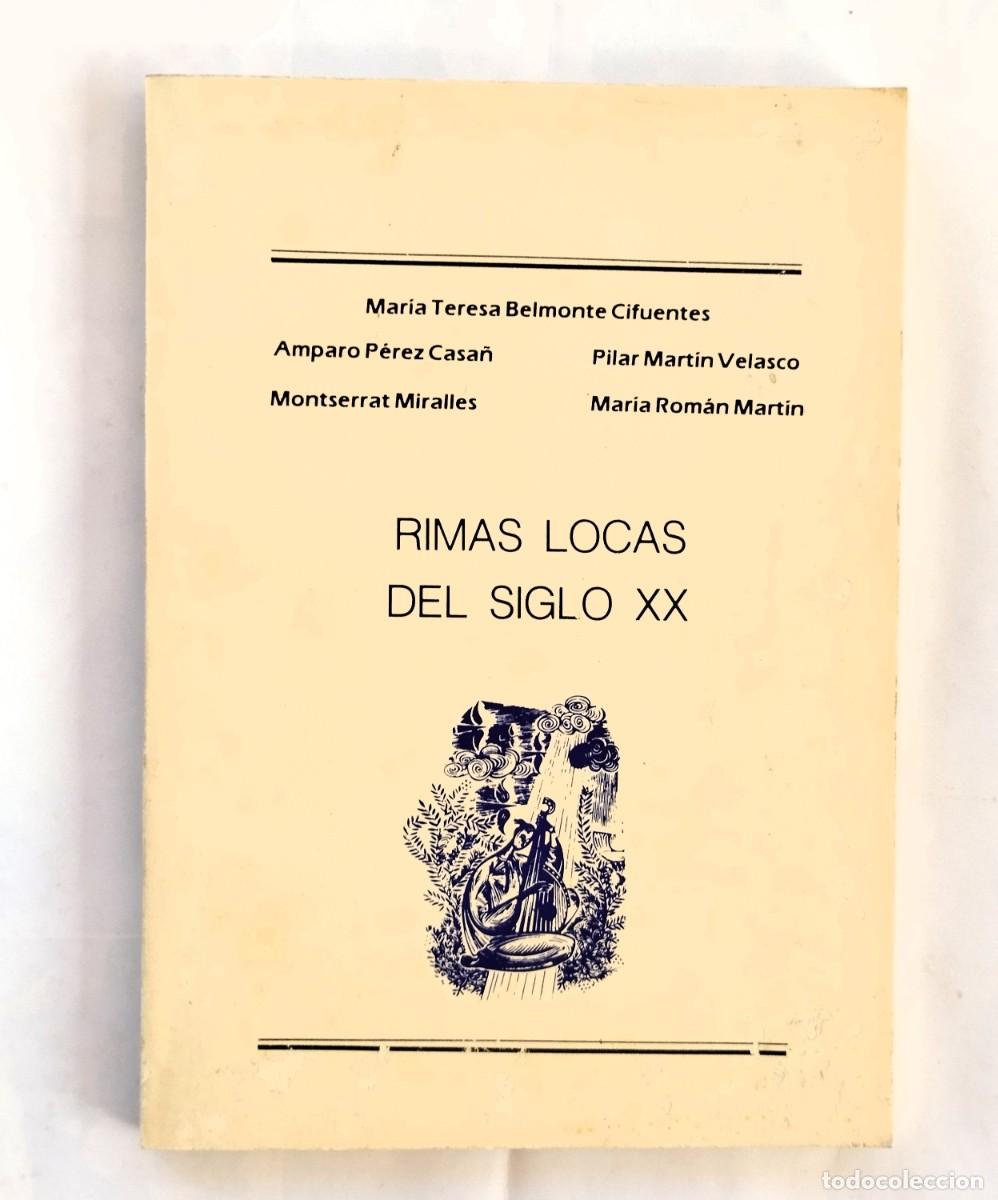 Libros de segunda mano: RIMAS LOCAS DEL SIGLO XX. Mar&iacute;a Teresa Belmonte Cifuentes
