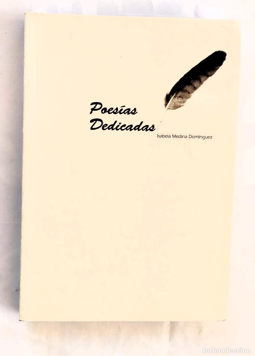 Libros de segunda mano: POES&Iacute;AS DEDICADAS, Isabela Medina Dom&iacute;nguez.