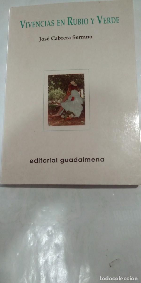 Libros de segunda mano: Vivencias en rubio y verde Jos&eacute; Cabrera Serrano - Foto 1