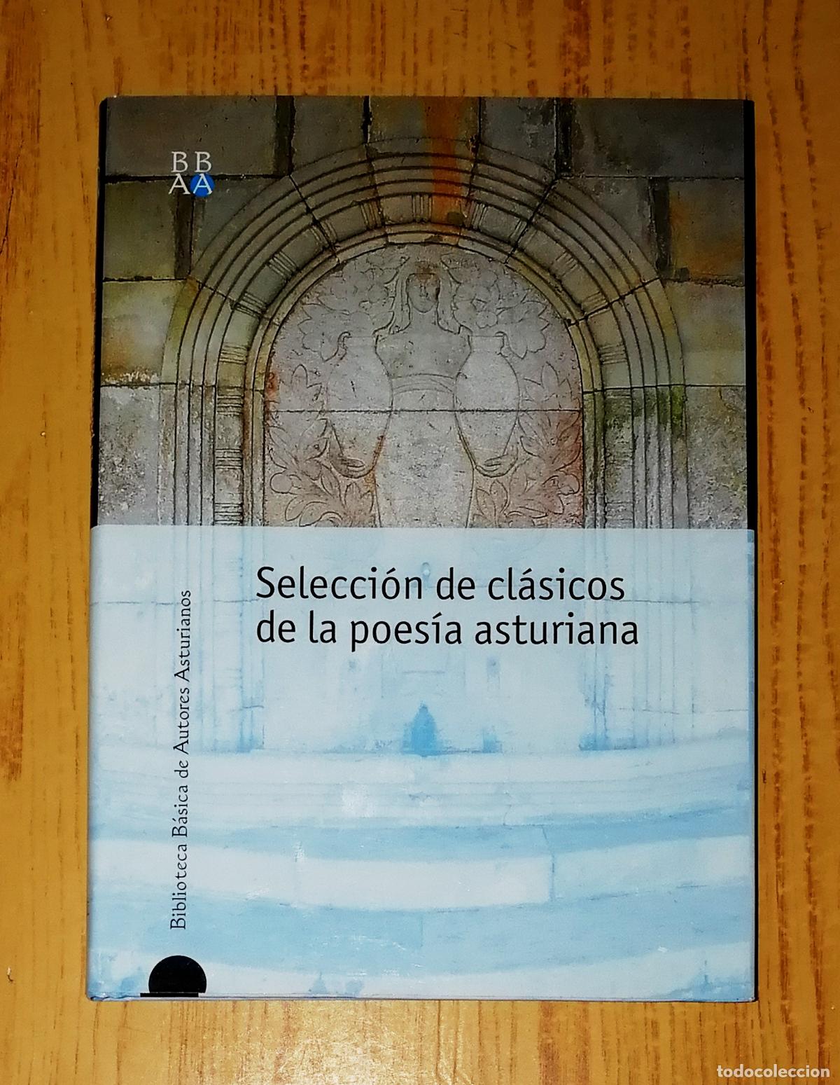 Gebrauchte B&uuml;cher: SELECCI&Oacute;N DE CL&Aacute;SICOS DE LA POES&Iacute;A ASTURIANA (Biblioteca B&aacute;sica de Autores Asturianos). - Nobel 2003