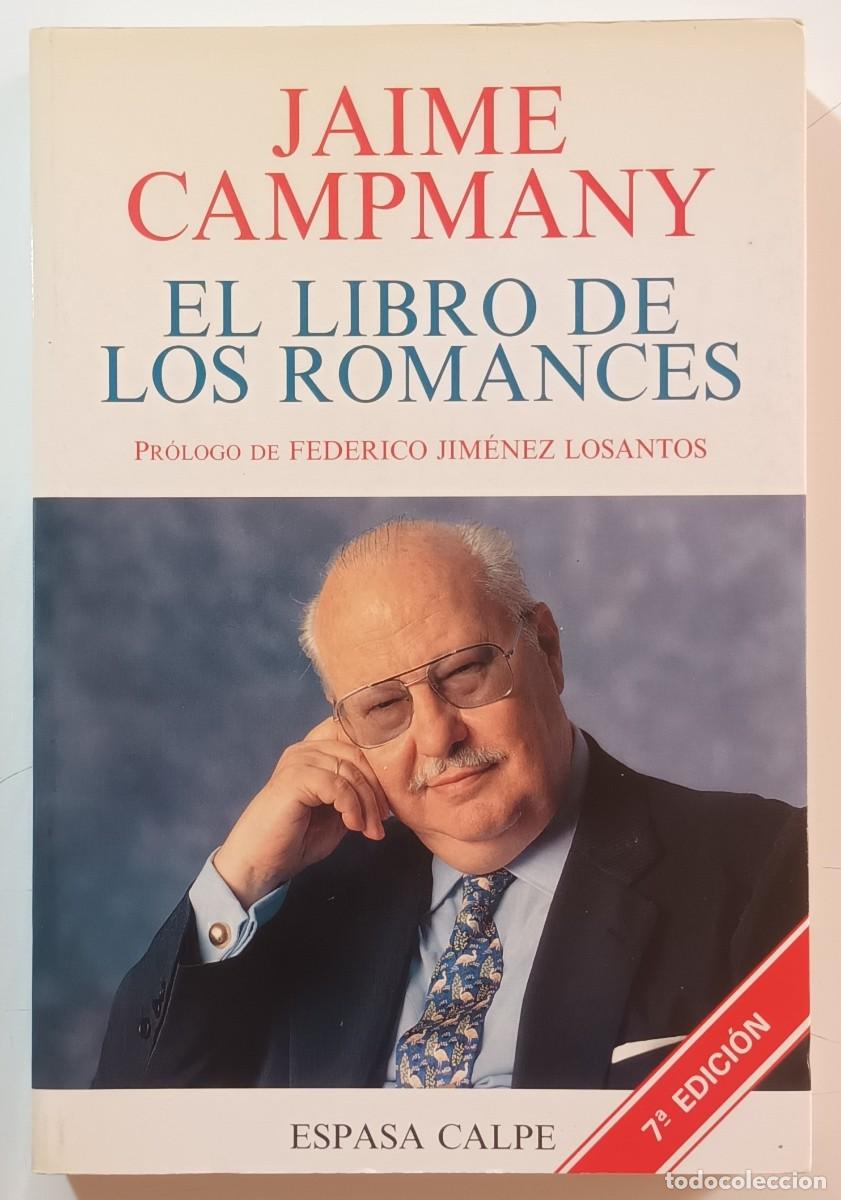 Libros de segunda mano: EL LIBRO DE LOS ROMANCES - JAIME CAMPMANY - ESPASA - 1994 - Foto 1