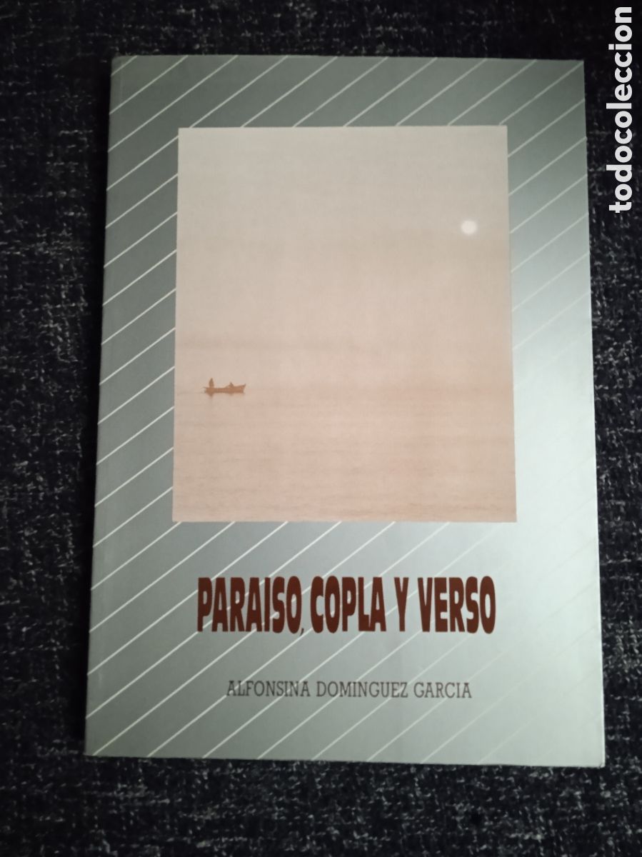Libri di seconda mano: Para&iacute;so, copla y verso. / Alfonsina Dom&iacute;nguez Garc&iacute;a.