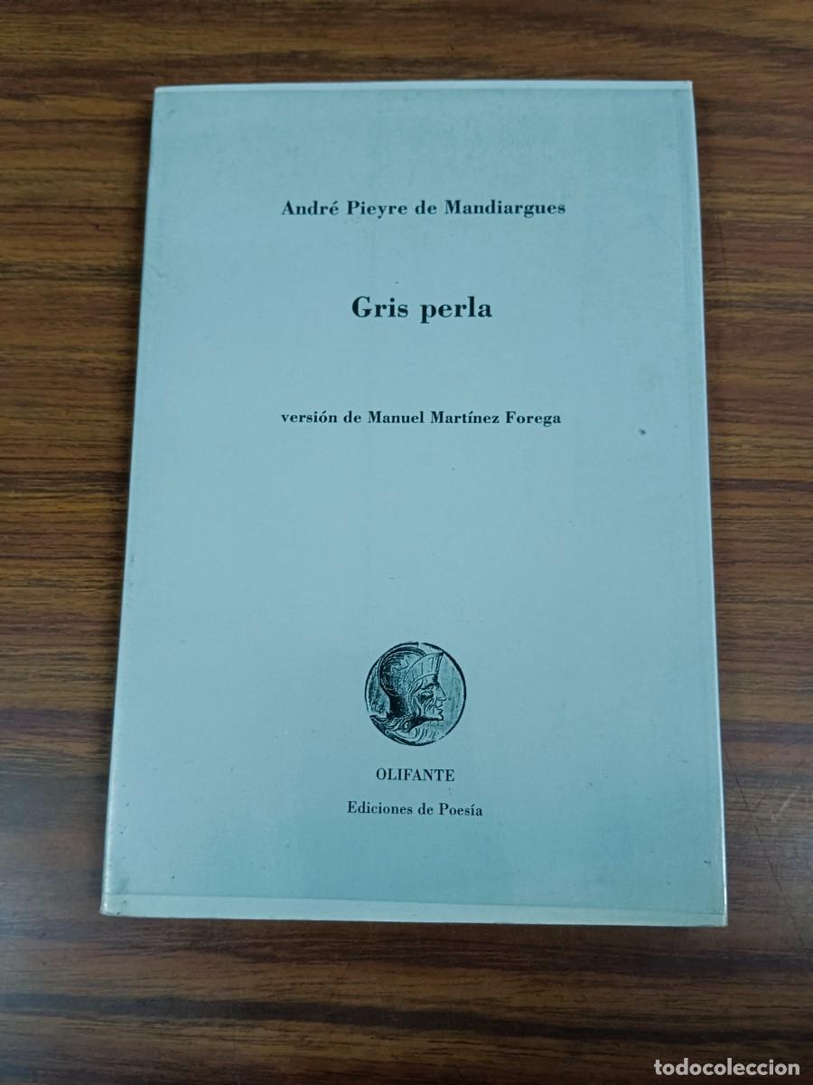 Libros de segunda mano: GRIS PERLA - Andre Pieyre de Mandiargues - Foto 1
