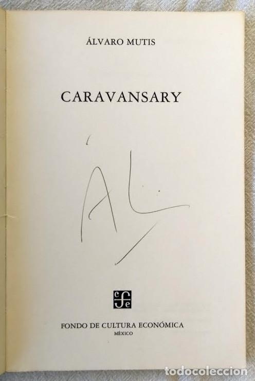 Libros de segunda mano: Caravansary. - MUTIS, &Aacute;lvaro.- - Foto 3