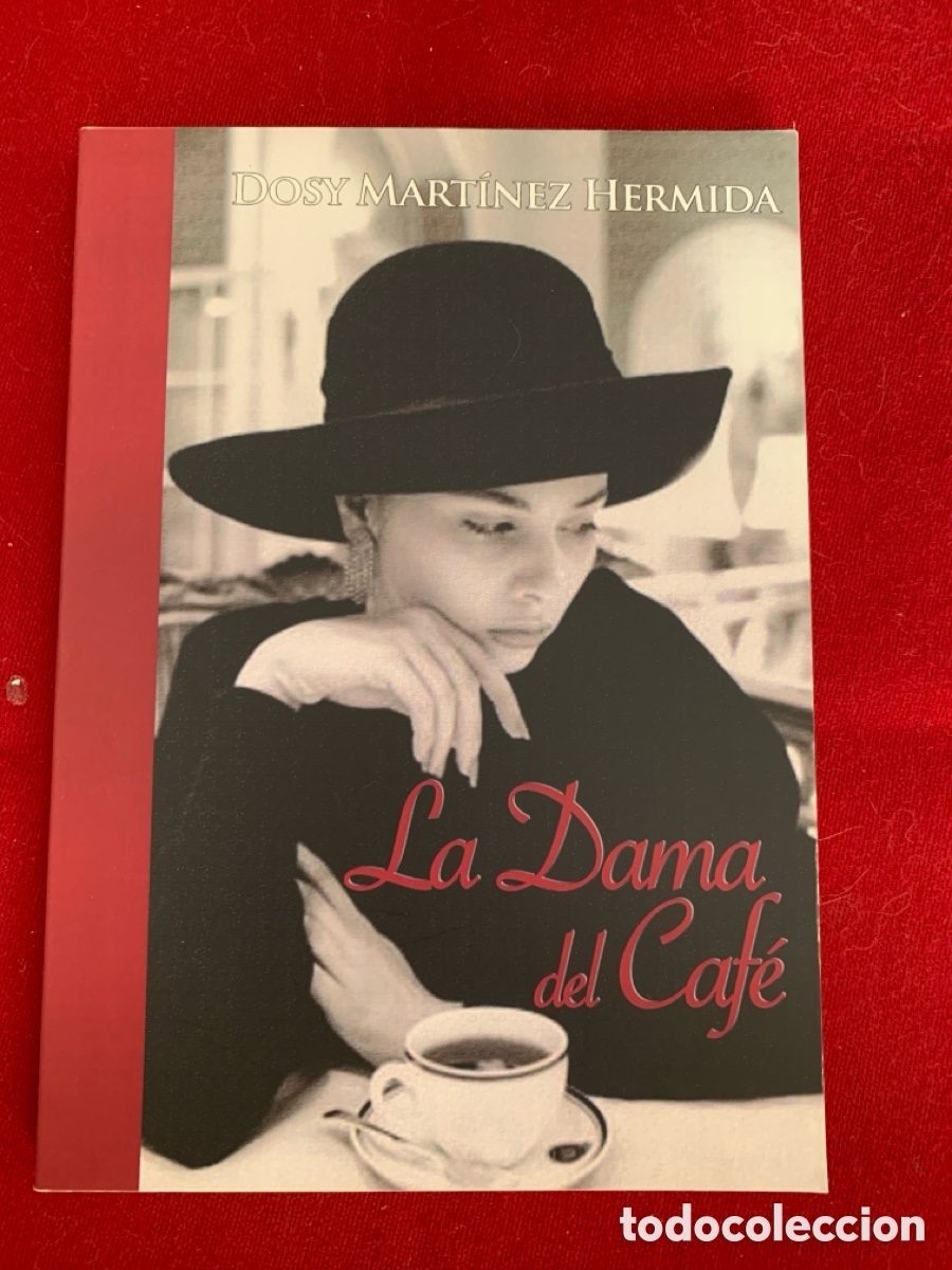 Libros de segunda mano: La Dama del Caf&eacute;. Poemas. Dosy Mart&iacute;nez Hermida.