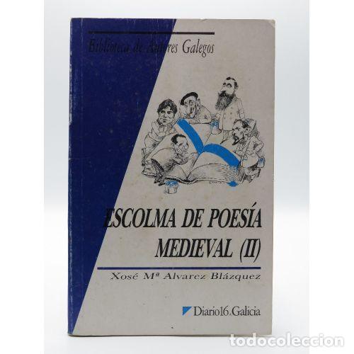 Second hand books: ESCOLMA DA POESIA MEDIEVAL - ALVAREZ BLAZQUEZ - Sin Especificar