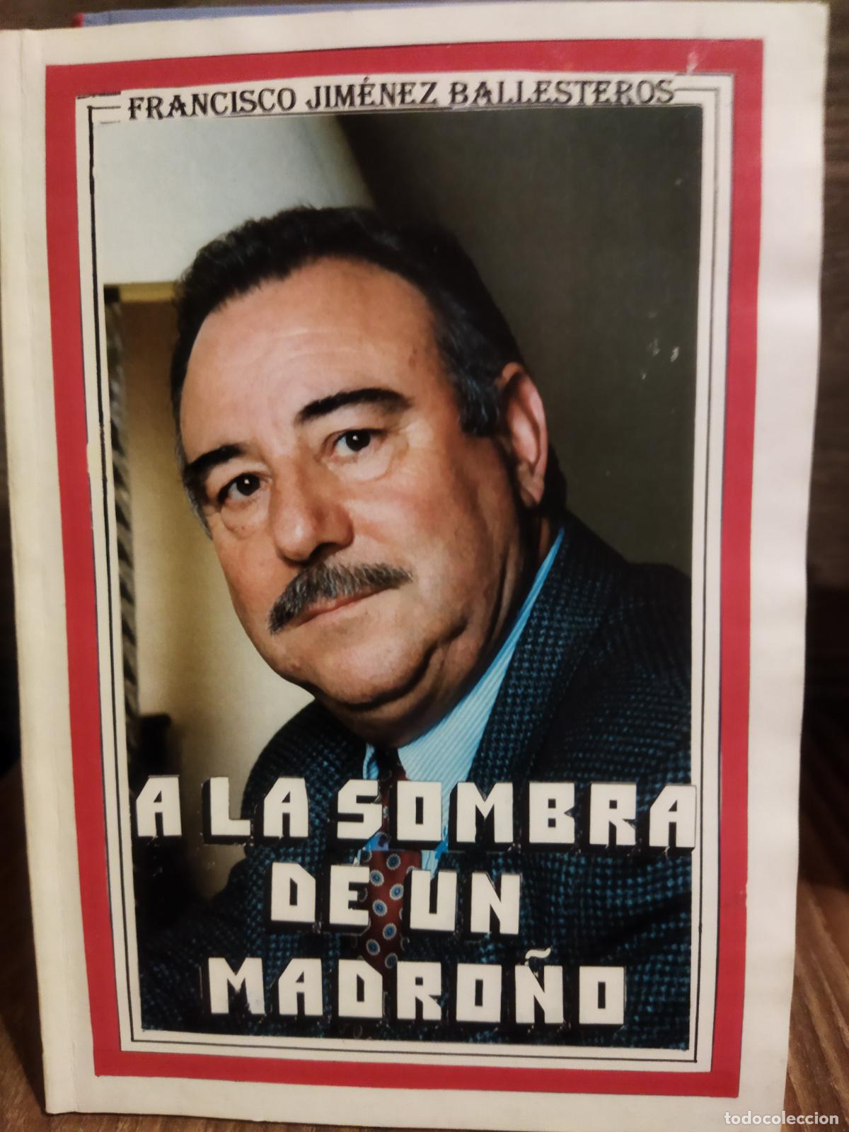 Libros de segunda mano: A la sombra de un Madro&ntilde;o - Foto 1