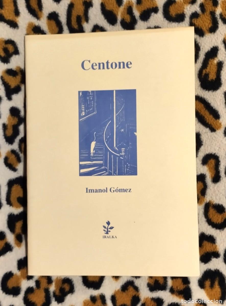 Libros de segunda mano: CENTONE - IMANOL G&Oacute;MEZ - IRALKA - Foto 1