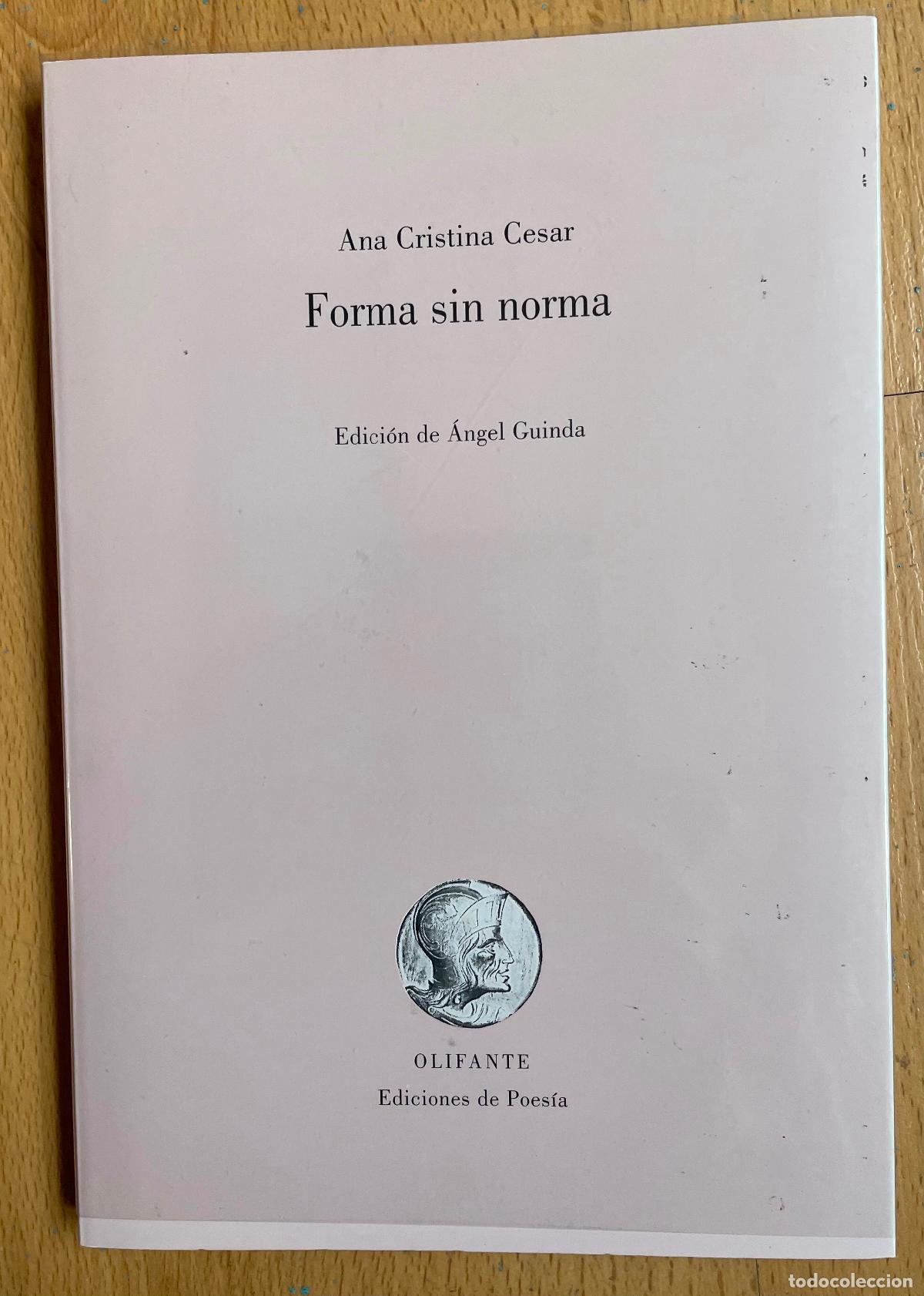 Libros de segunda mano: FORMA SIN NORMA, Ana Cristina Cesar - Foto 1
