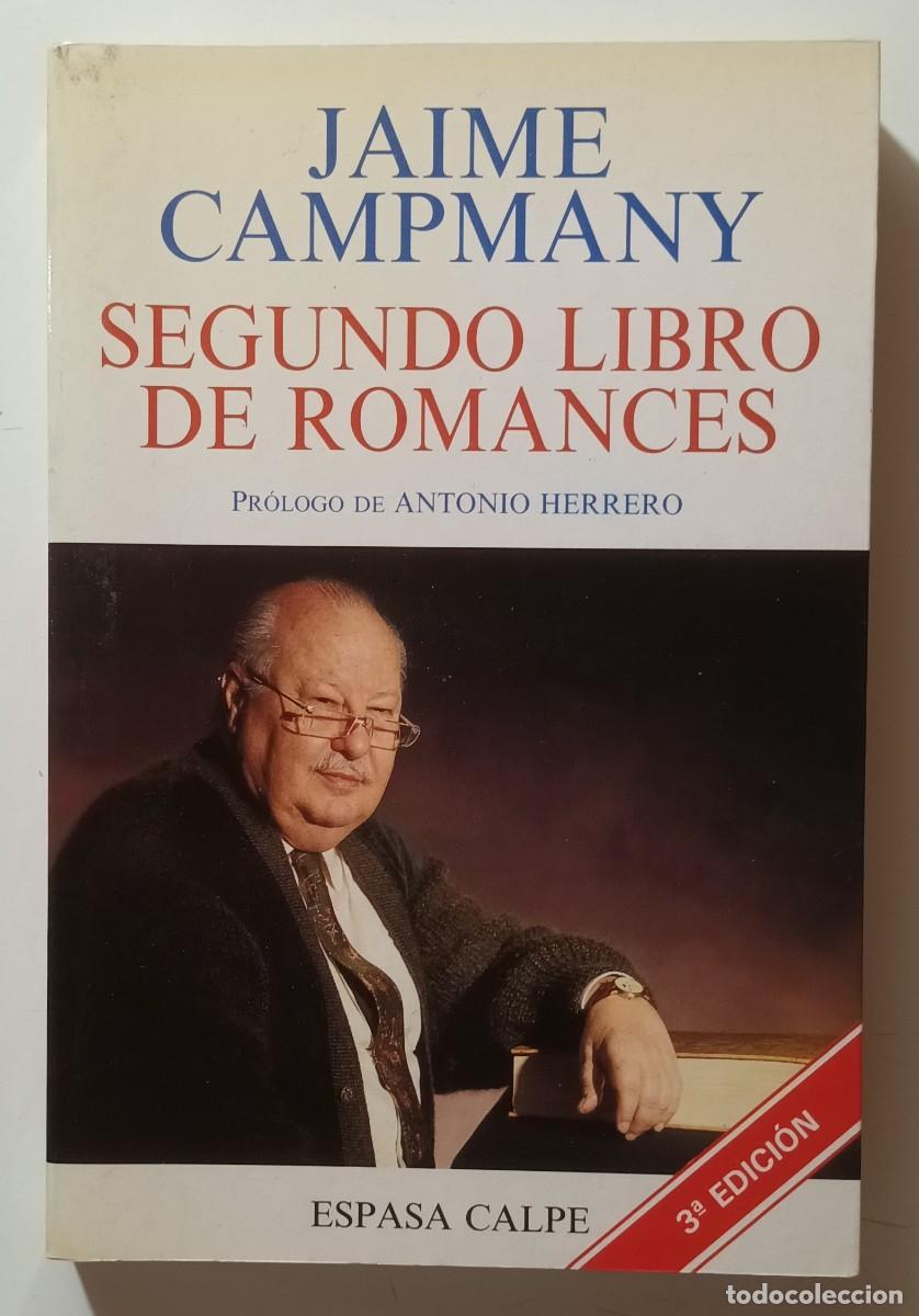 Libros de segunda mano: SEGUNDO LIBRO DE ROMANCES - JAIME CAMPMANY - ESPASA - 1995 - Foto 1