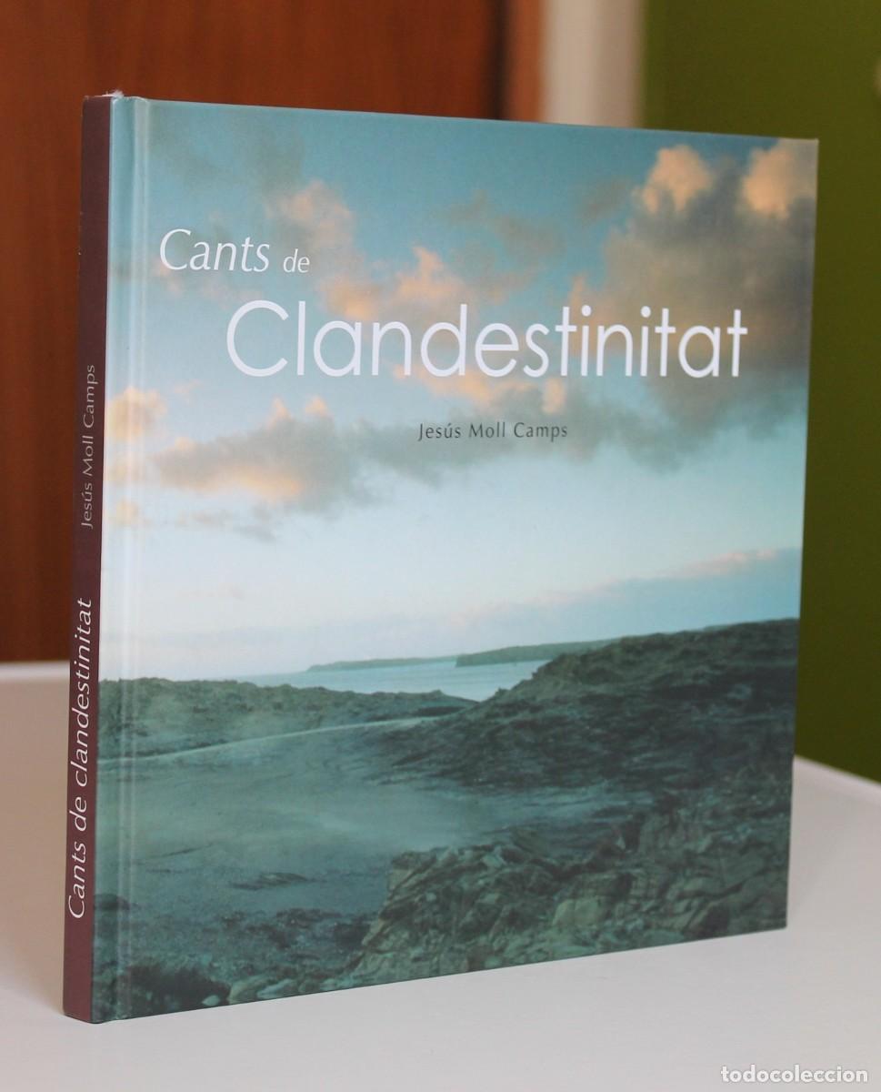 Libri di seconda mano: Jes&uacute;s Moll Camps - Cants de Clandestinitat. Fotografies Jordi Escandell - J. Luengo Editor 2006