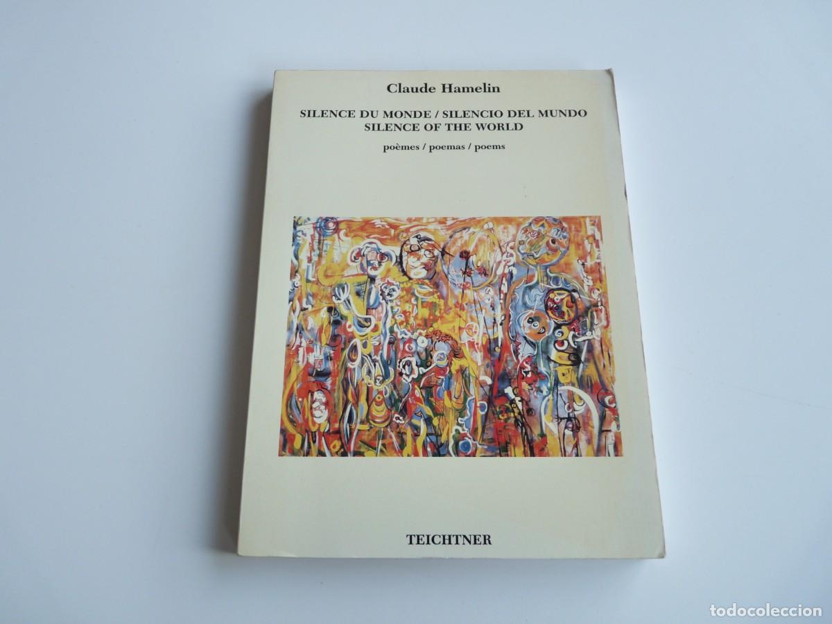 Libri di seconda mano: Silence du Monde / Silencio del Mundo / Silence of the World Claude Hamelin REF: 3-509
