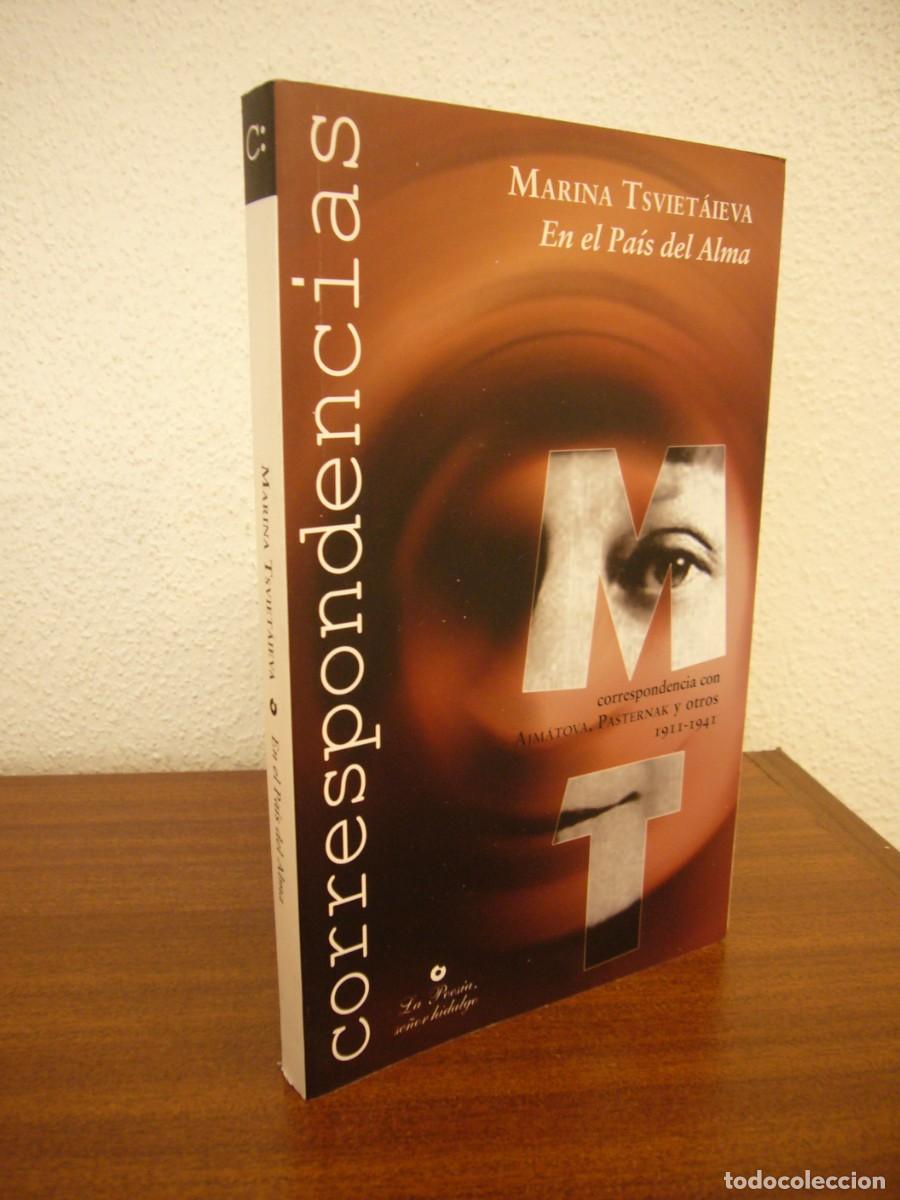 Libri di seconda mano: MARINA TSVIET&Aacute;IEVA: EN EL PA&Iacute;S DEL ALMA. CORRESPONDENCIA 1911-1941 (LA POES&Iacute;A, SE&Ntilde;OR HIDALGO, 2008)