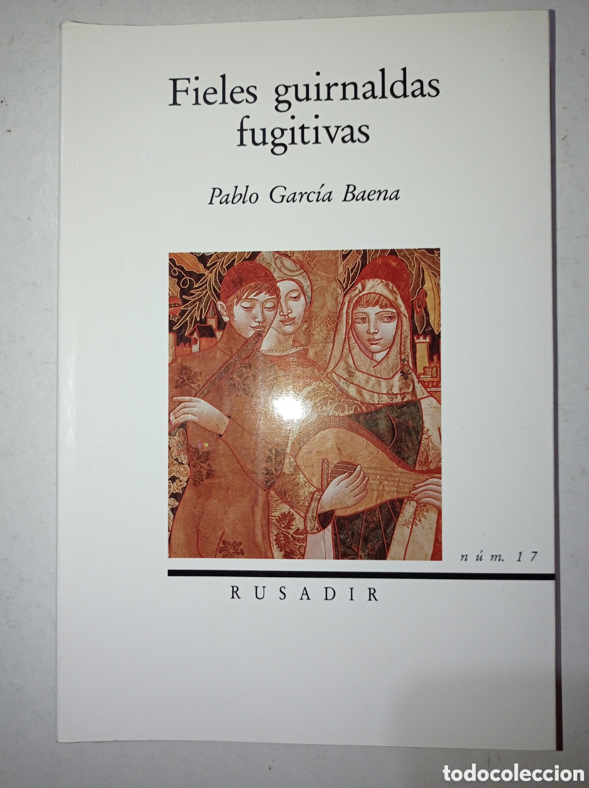 Libri di seconda mano: Fieles guirnaldas fugitivas.