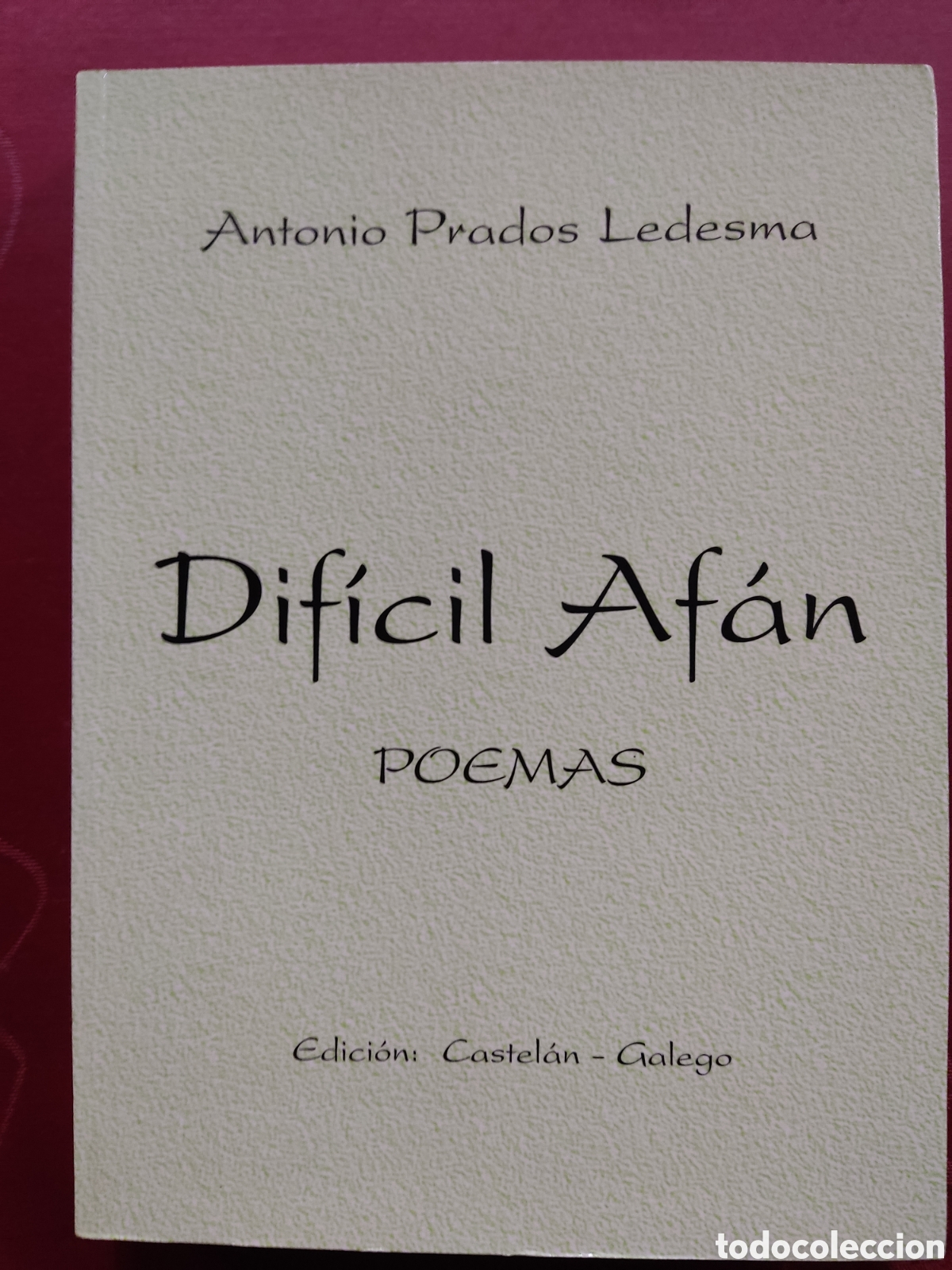 Dif&iacute;cil af&aacute;n ( poemas)
