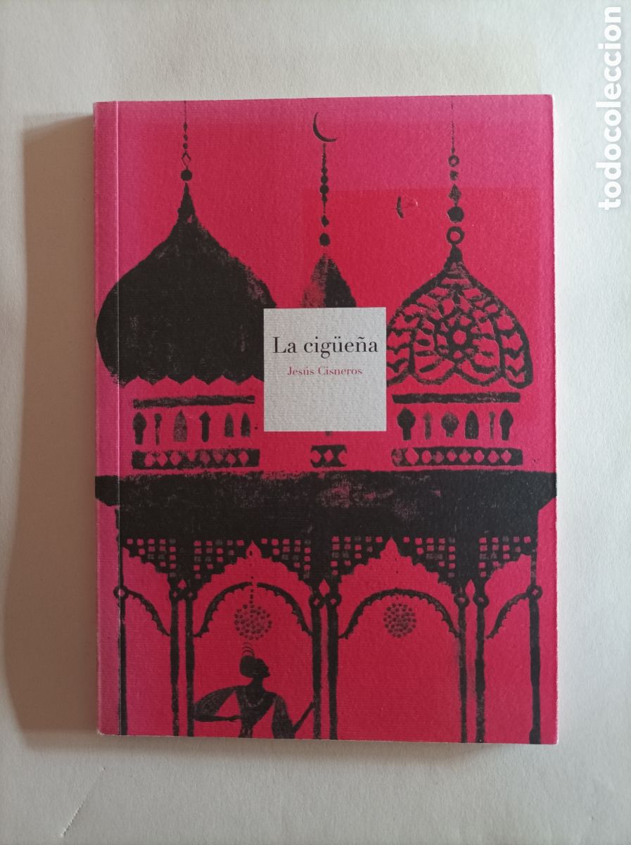 Libros de segunda mano: Jes&uacute;s Cisneros. La cig&uuml;e&ntilde;a - Foto 1