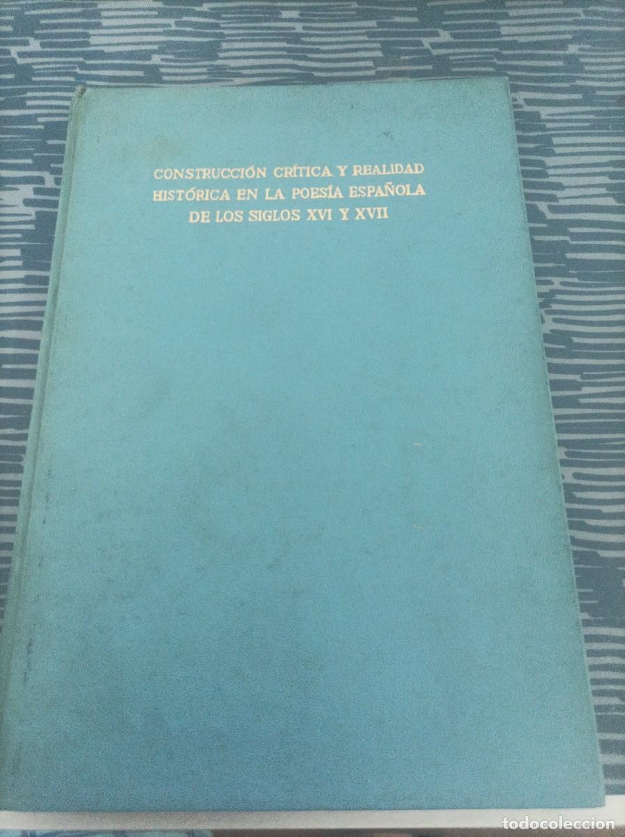 Libri di seconda mano: CONSTRUCCI&Oacute;N CRITICA Y REALIDAD HISTORICA EN LA POES&Iacute;A ESPA&Ntilde;OLA DE LOS SIGLOS XVII Y XVIII,.....