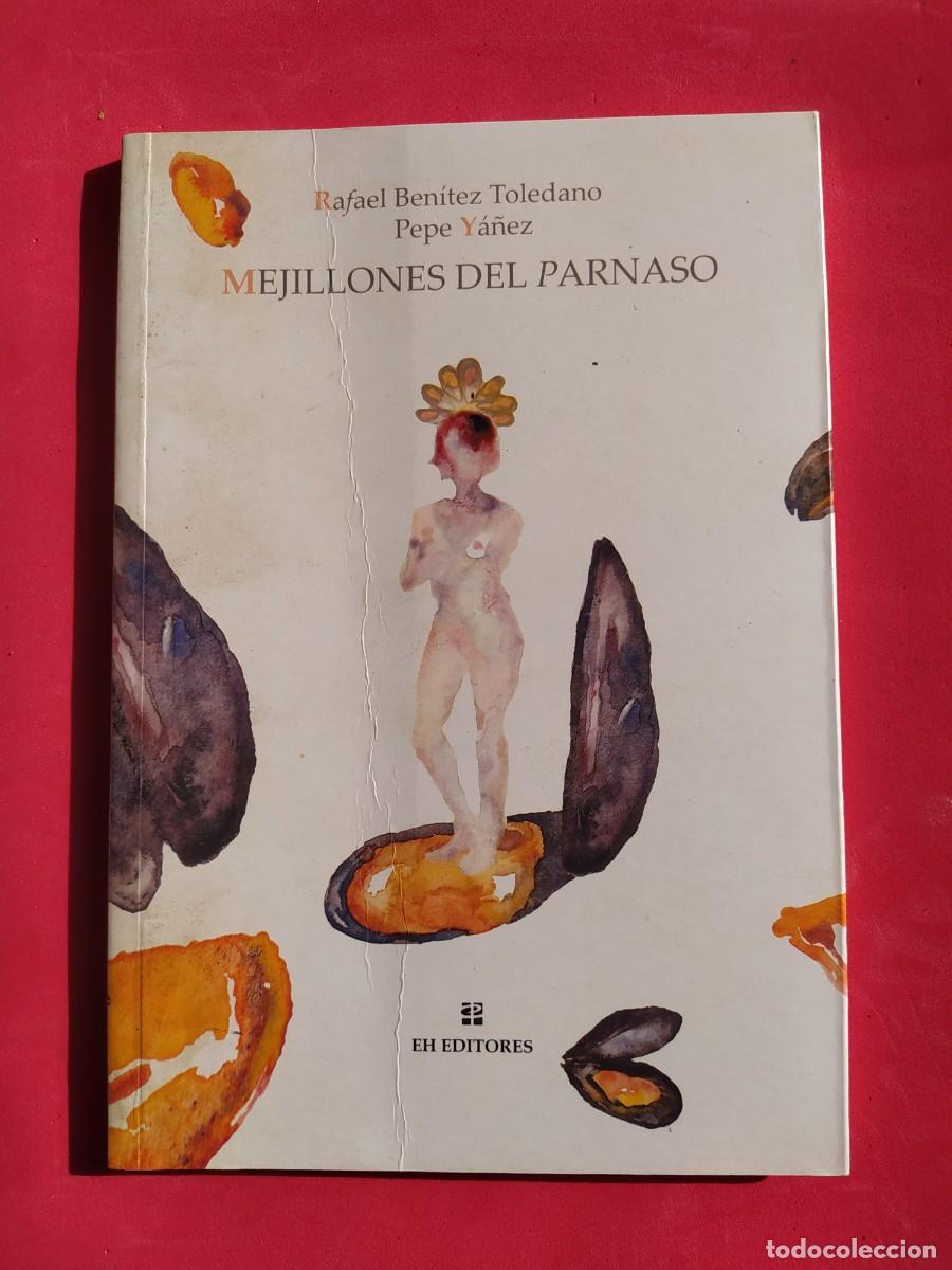 Libros de segunda mano: MEJILLONES DEL PARNASO, POESIA ILUSTRADA, RAFAEL BENITEZ TOLEDANO PEPE YA&Ntilde;EZ