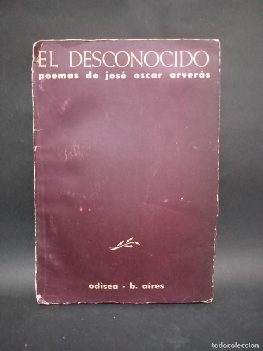 Libri di seconda mano: ODISEA - EL DESCONOCIDO, POEMAS DE JOS&Eacute; OSCAR ARVER&Aacute;S - PRIMERA EDICI&Oacute;N - 1951