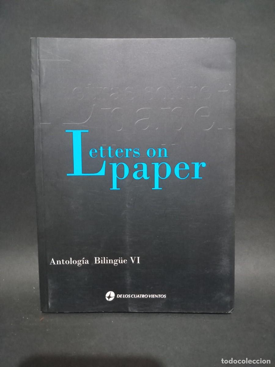 Libri di seconda mano: ANTOLOG&Iacute;A VI - LETRAS SOBRE PAPEL, LETTERS ON PAPER - 2011