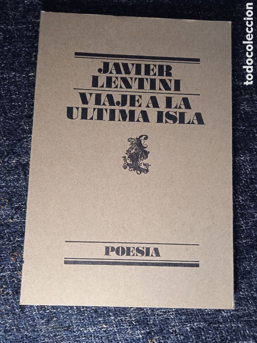 Libros de segunda mano: VIAJE A LA ULTIMA ISLA, / JAVIER LENTINI - Foto 1