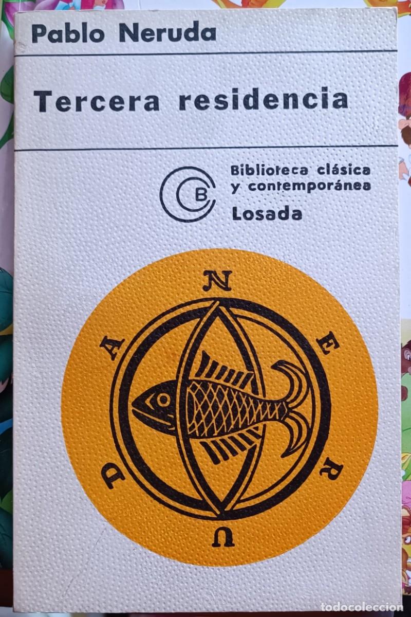 Libros de segunda mano: Pablo Neruda - Tercera residencia - Foto 1