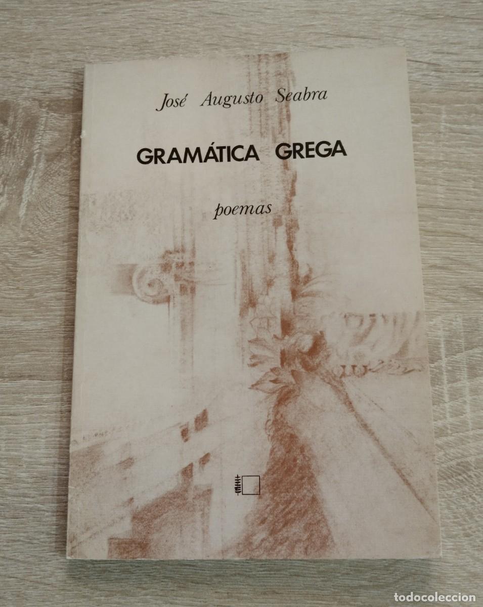 Libros de segunda mano: GRAMATICA GREGA - Augusto Seabra, Jos&eacute; - Foto 1