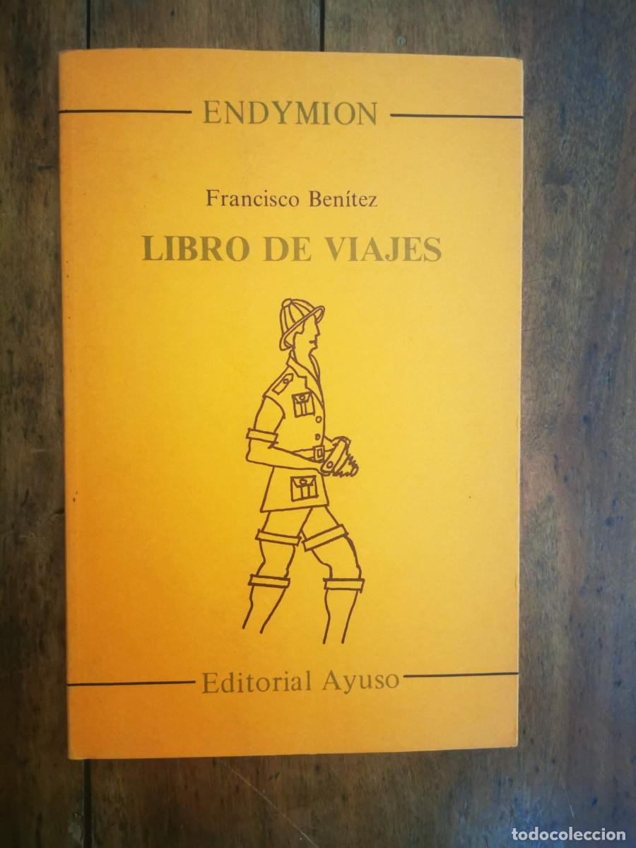 Libros de segunda mano: BEN&Iacute;TEZ, Francisco. Libro de viajes - Foto 1