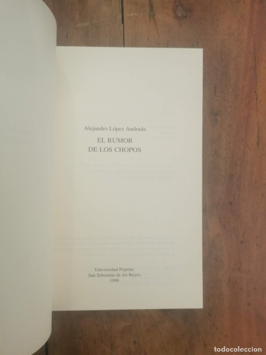 Libros de segunda mano: L&Oacute;PEZ ANDRADA, Alejandro. El rumor de los chopos - Foto 2