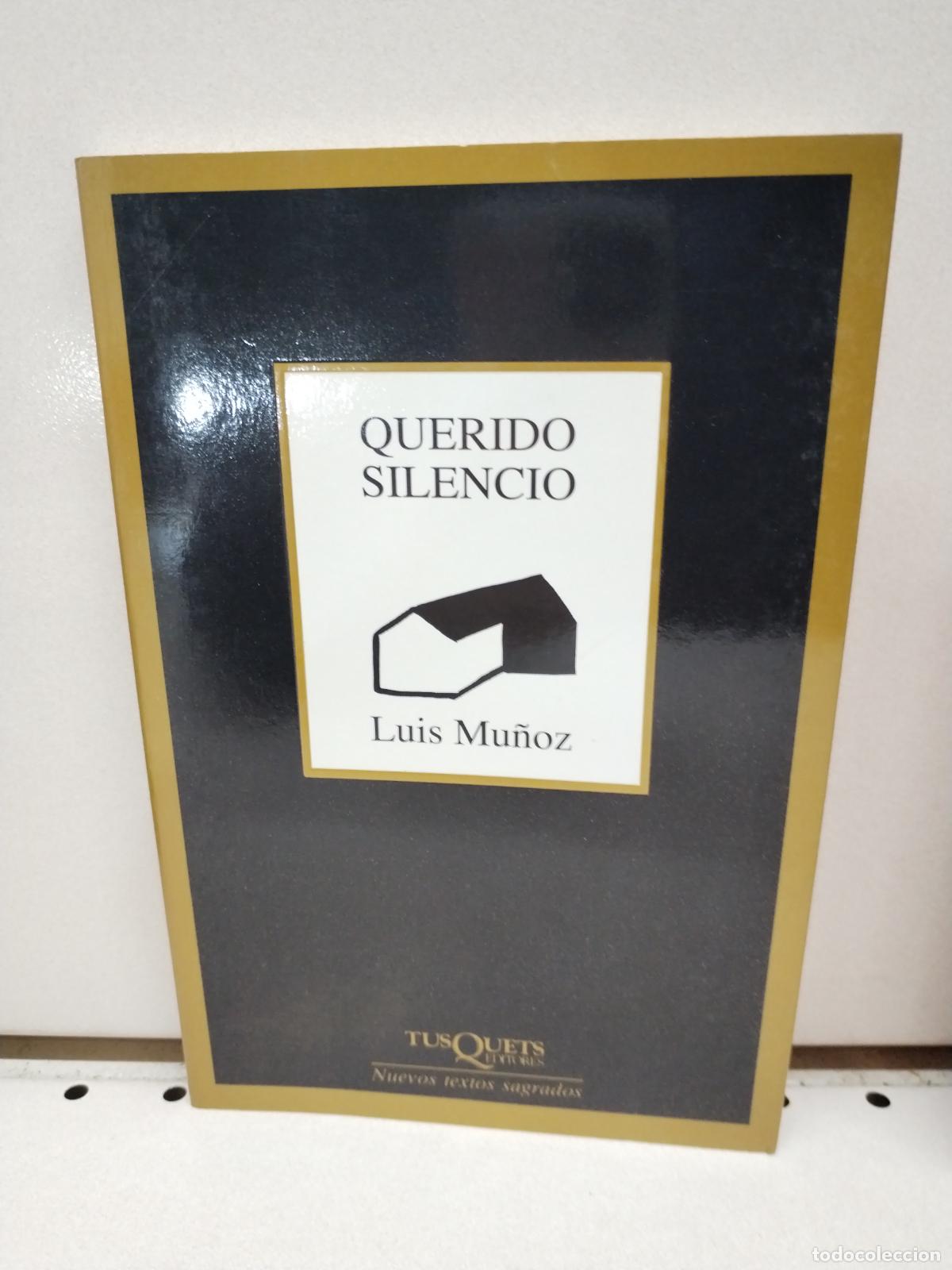 Libros de segunda mano: Querido silencio - Mu&ntilde;oz, Luis - Foto 1