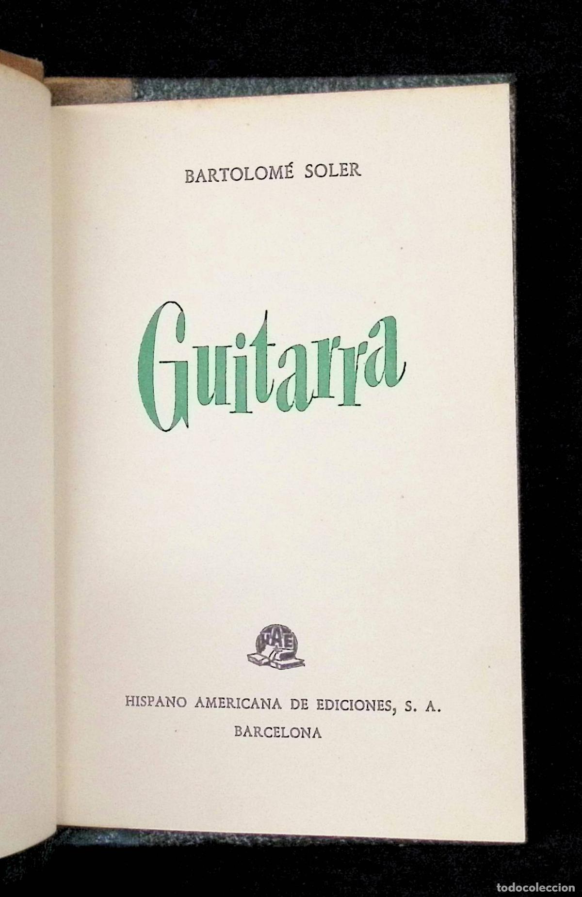 Libros de segunda mano: GUITARRA. - SOLER, Bartolom&eacute;. PRIMERA EDICI&Oacute;N, 1950. - Foto 1