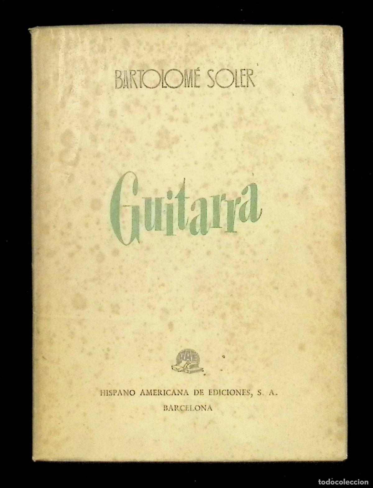 Libros de segunda mano: GUITARRA. - SOLER, Bartolom&eacute;. - Foto 1