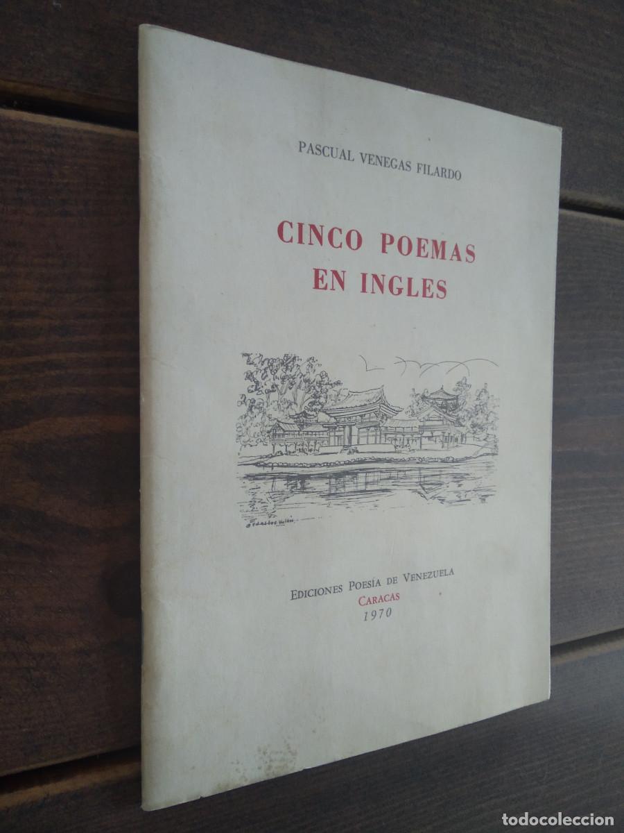 Libros de segunda mano: CINCO POEMAS EN INGL&Eacute;S - PASCUAL VENEGAS FILARDO (DEDICADO Y FIRMADO POR EL AUTOR)