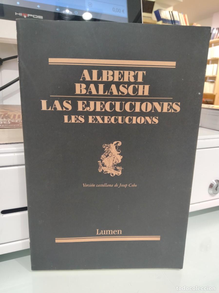 Libros de segunda mano: Las ejecuciones. Les execucions - Albert Balasch - Foto 1