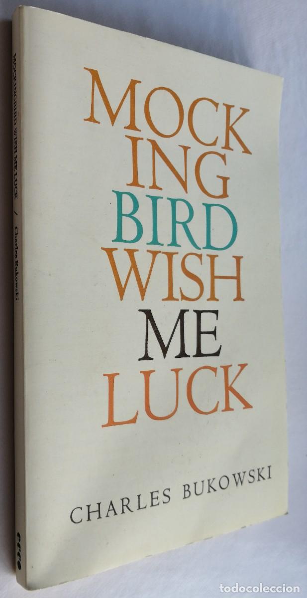 Libros de segunda mano: MOCKING BIRD WISH ME LUCK, CHARLES BUKOWSKI, - Foto 2