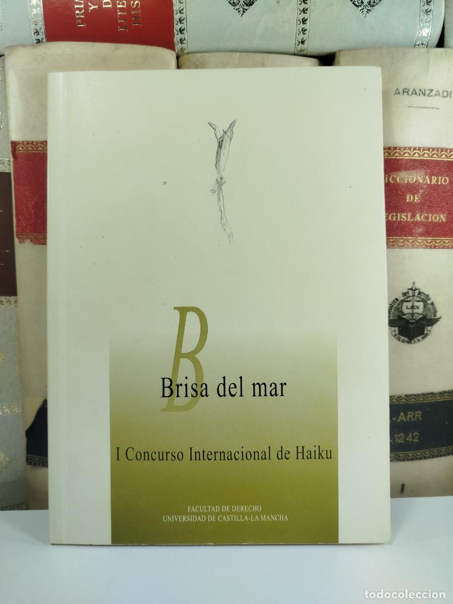 Second hand books: BRISA DEL MAR. I CONCURSO INTERNACIONAL DE HAIKU. Edita Universidad de Castilla-La Mancha, Albacete
