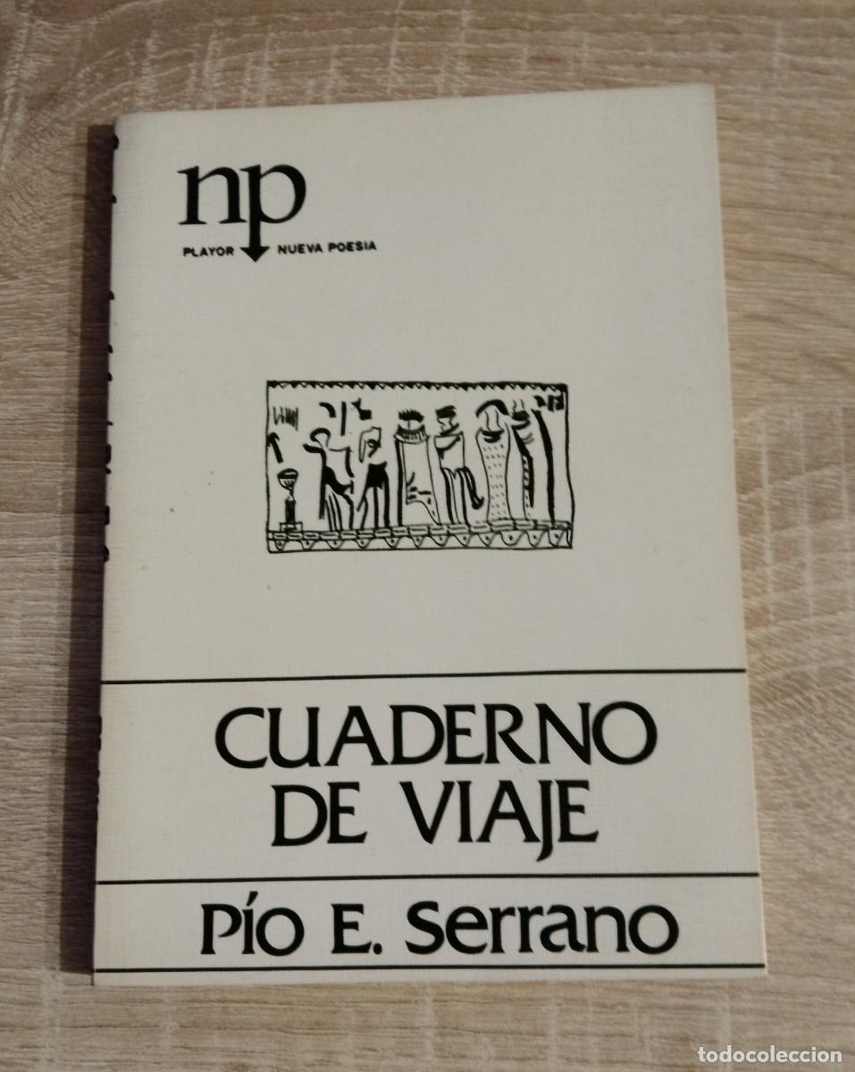 Libros de segunda mano: CUADERNO DE VIAJE - Serrano, P&iacute;o E. - Foto 1