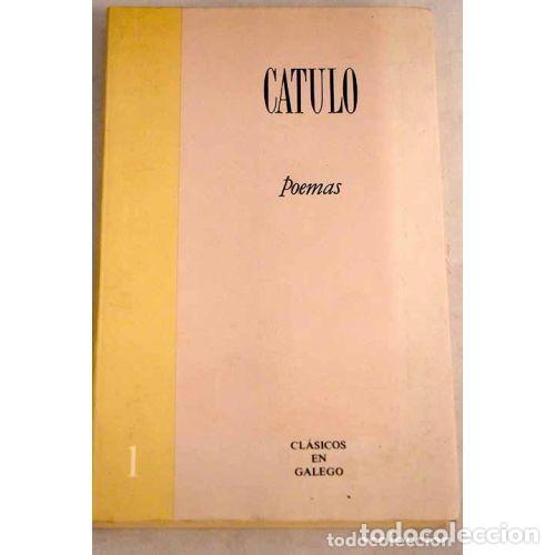 Gebrauchte B&uuml;cher: Poemas - Clasicos en Galego - Catulo - Xunta de Galicia - Cl&aacute;sicos, 1