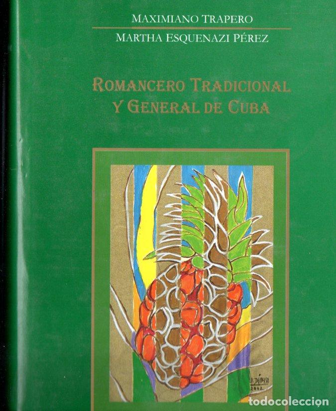 Gebrauchte B&uuml;cher: TRAPERO / ESQUENAZI P&Eacute;REZ : ROMANCERO TRADICIONAL Y GENERAL DE CUBA (CANARIAS, 2002)