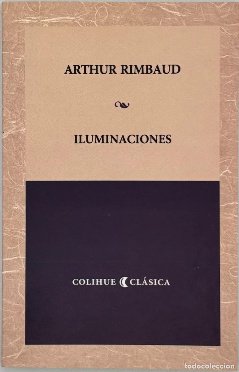 Libros de segunda mano: ILUMINACIONES (EDICI&Oacute;N BILING&Uuml;E) - Rimbaud, Arthur - Foto 1