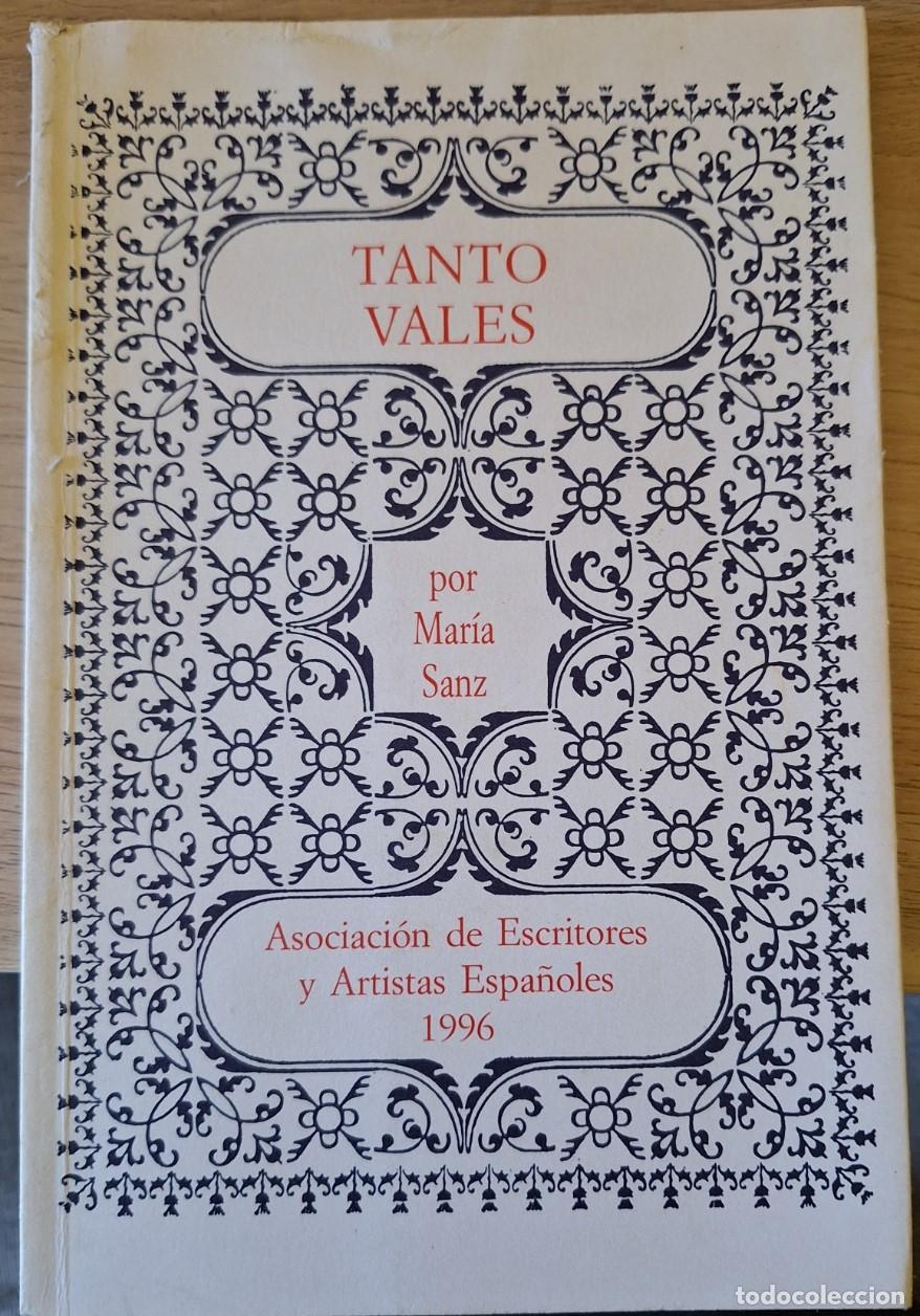 Libros de segunda mano: TANTO VALES. - SANZ, Maria. - Foto 1