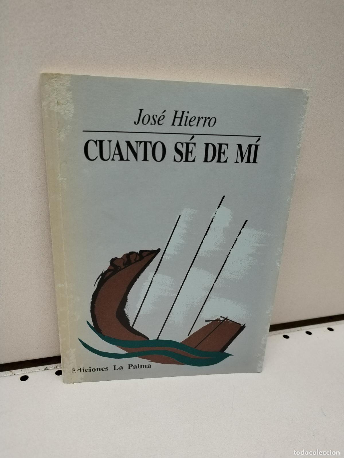 Libros de segunda mano: Cuanto s&eacute; de m&iacute; - Hierro, Jose? - Foto 1