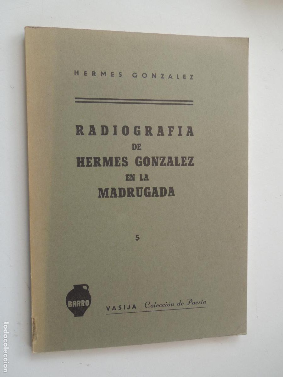 Libri di seconda mano: RADIOGRAF&Iacute;A DE HERMES GONZ&Aacute;LEZ EN LA MADRUGADA -HERMES GONZ&Aacute;LEZ-SEVILLA 1979-DEDICADO POR EL AUTOR.