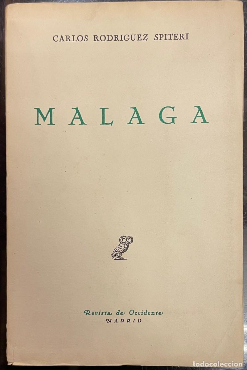 Libros de segunda mano: M&aacute;laga. Carlos Rodriguez Spiteri . - Foto 1