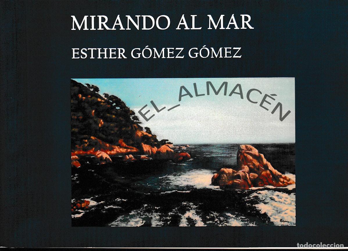 Libros de segunda mano: MIRANDO AL MAR (E. G&Oacute;MEZ G&Oacute;MEZ, 2015) SIN USAR - Foto 1