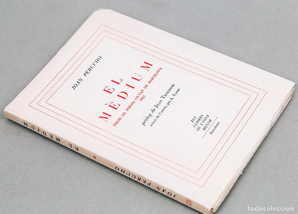 Libros de segunda mano: JOAN PERUCHO - EL MEDIUM - 1954 - DEDICATORIA AUT&Oacute;GRAFA DEL AUTOR - Foto 3